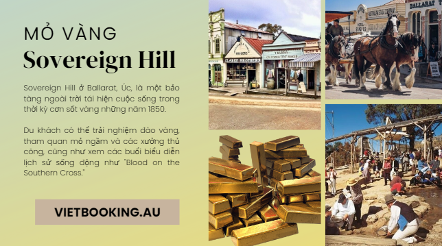 Mỏ vàng Sovereign Hill tại thành phố Ballrat